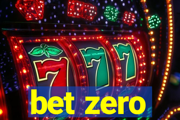 bet zero